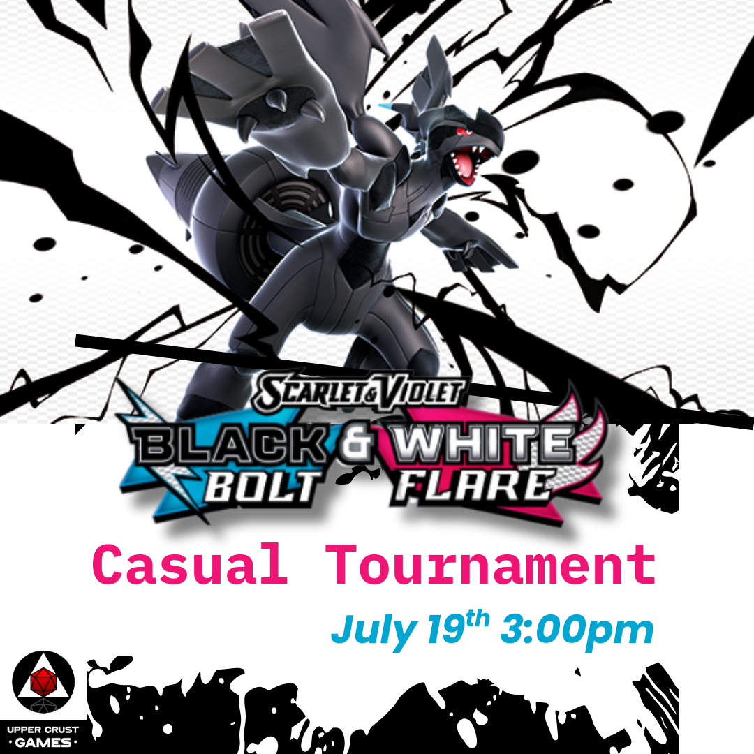 Black Bolt White Flare - Launch Tournament - Pokemon Event