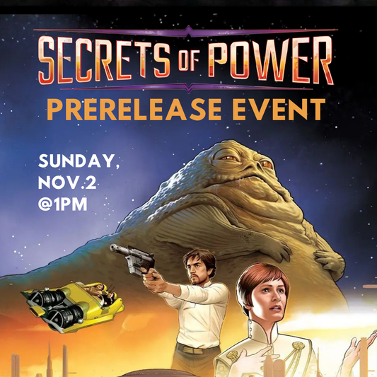 Prerelease Event - Secrets of Power - Star Wars Unlimited