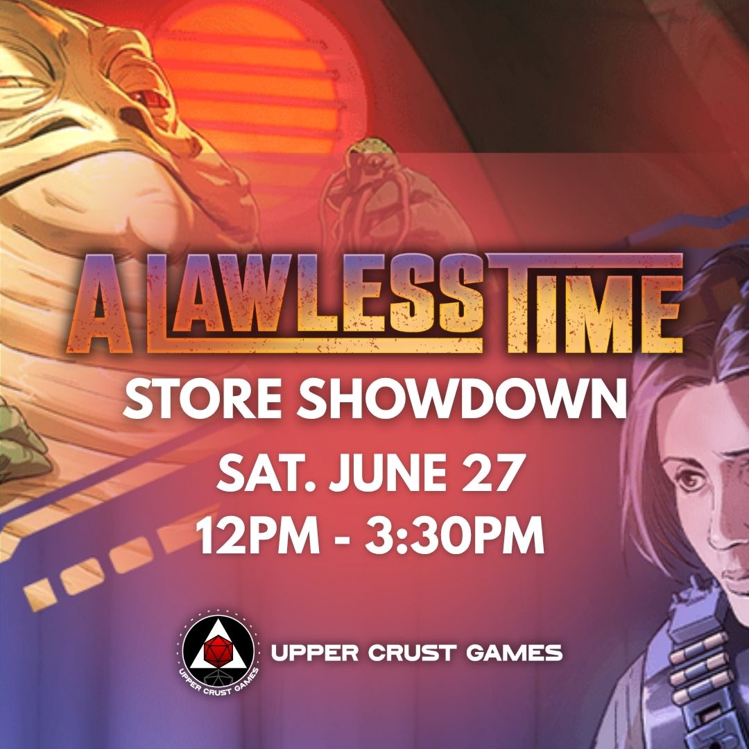 Star Wars Unlimited - A Lawless Time - Store Showdown Event