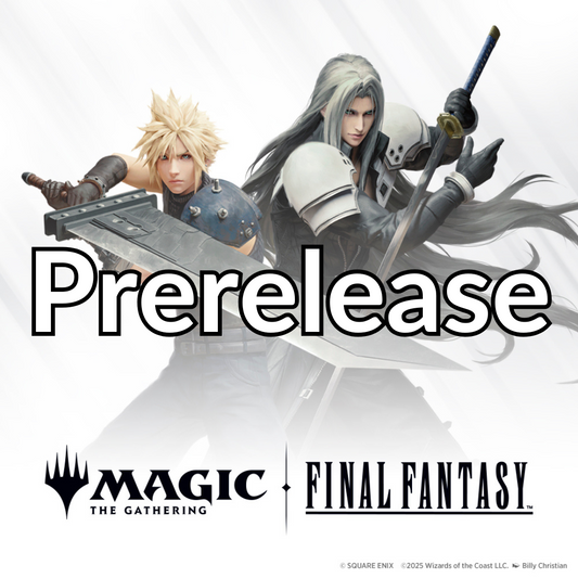 Final Fantasy - Prerelease Event - Magic the Gathering