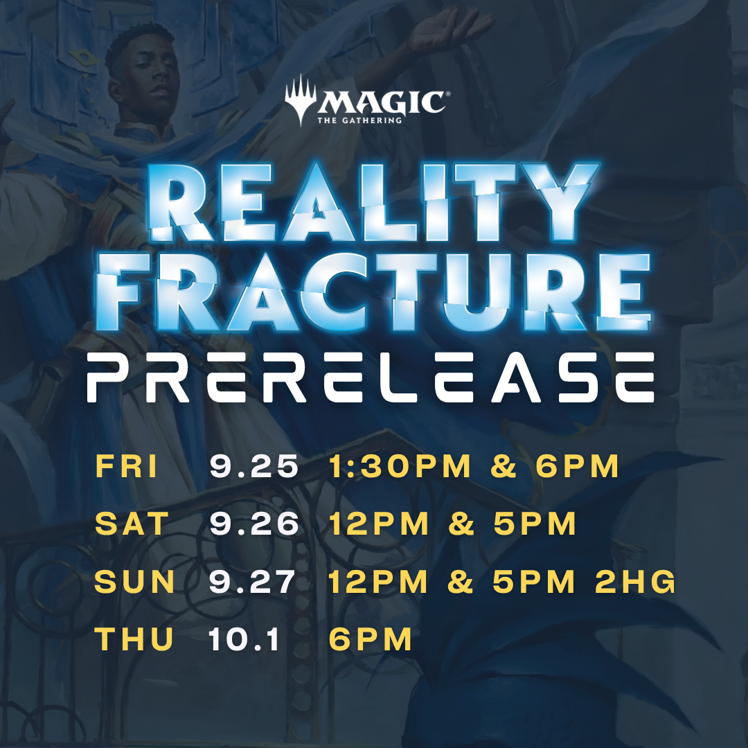 Reality Fracture - Prerelease Event - Magic the Gathering