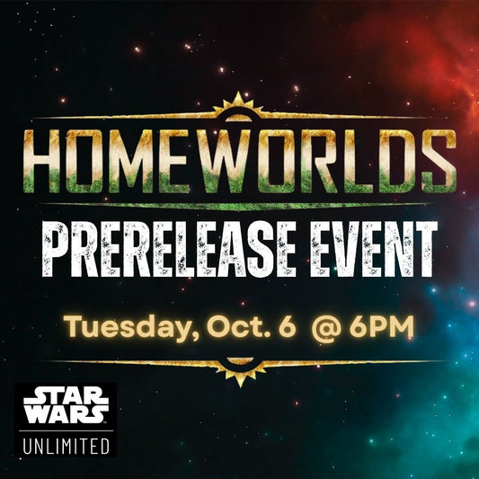 Prerelease Event - Homeworlds - Star Wars Unlimited