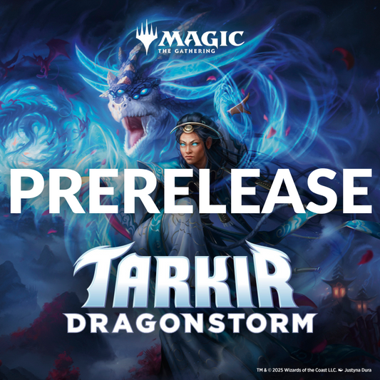 Tarkir Dragonstorm - Prerelease Event - Magic the Gathering